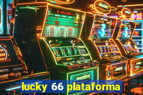 lucky 66 plataforma